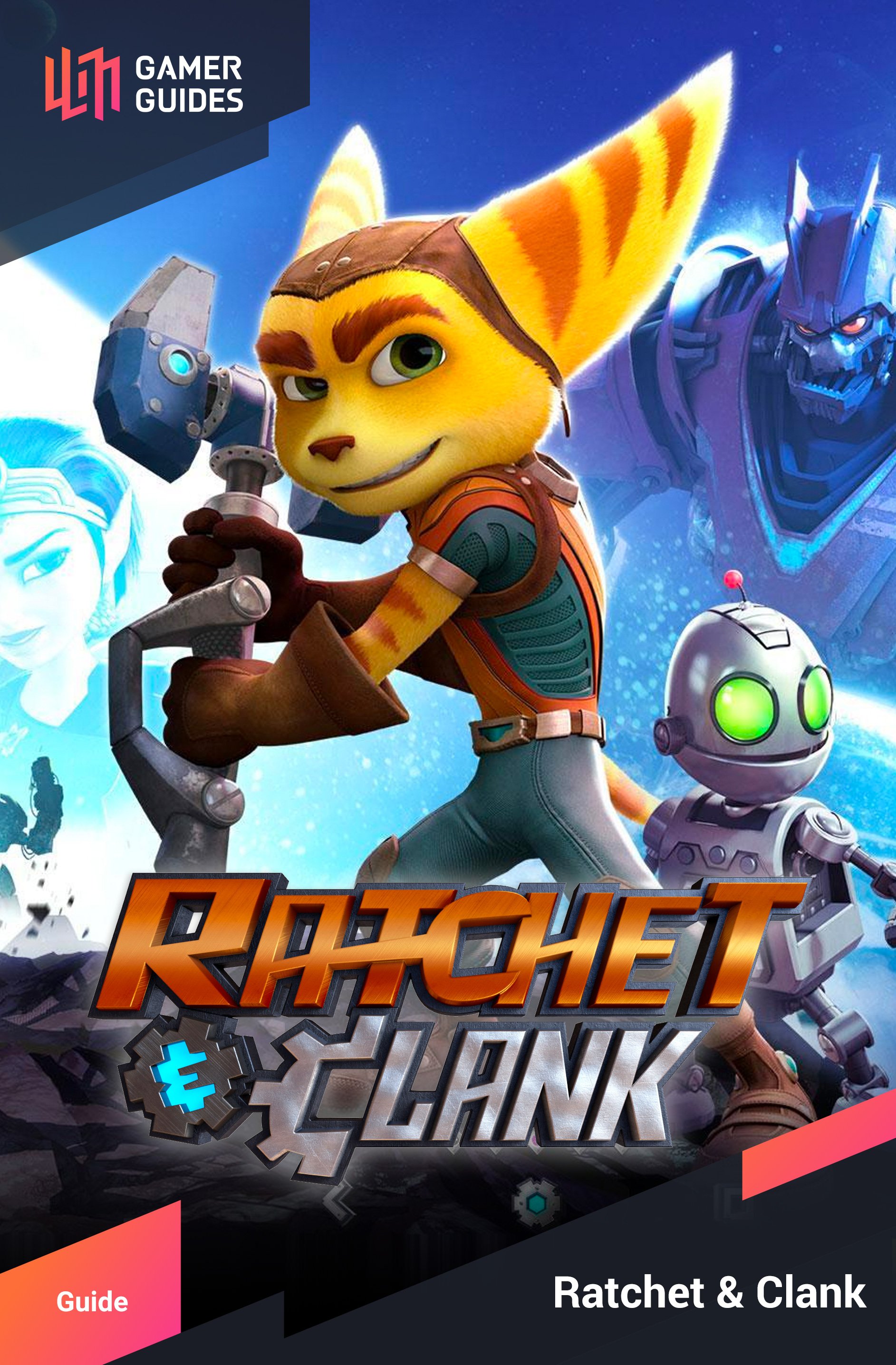 Foreword - Introduction - Introduction | Ratchet & Clank | Gamer Guides®