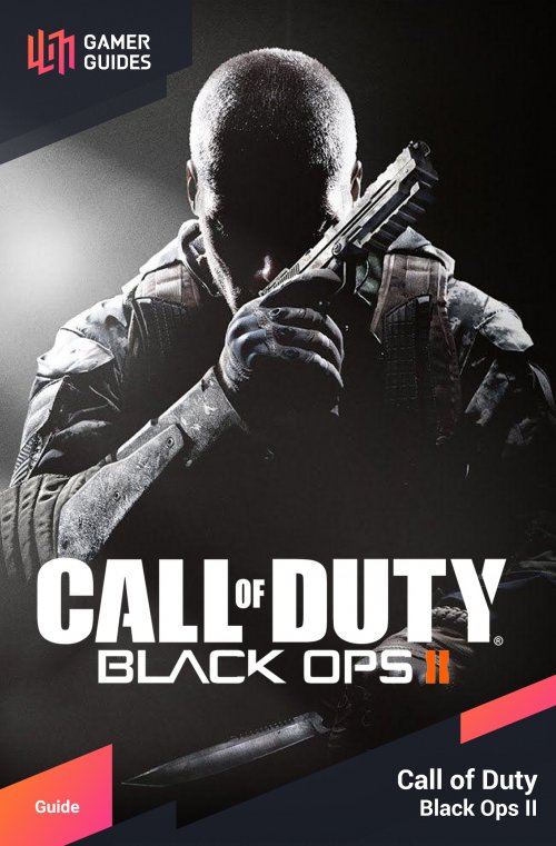 Call Of Duty Black Ops Ii Gamer Guides