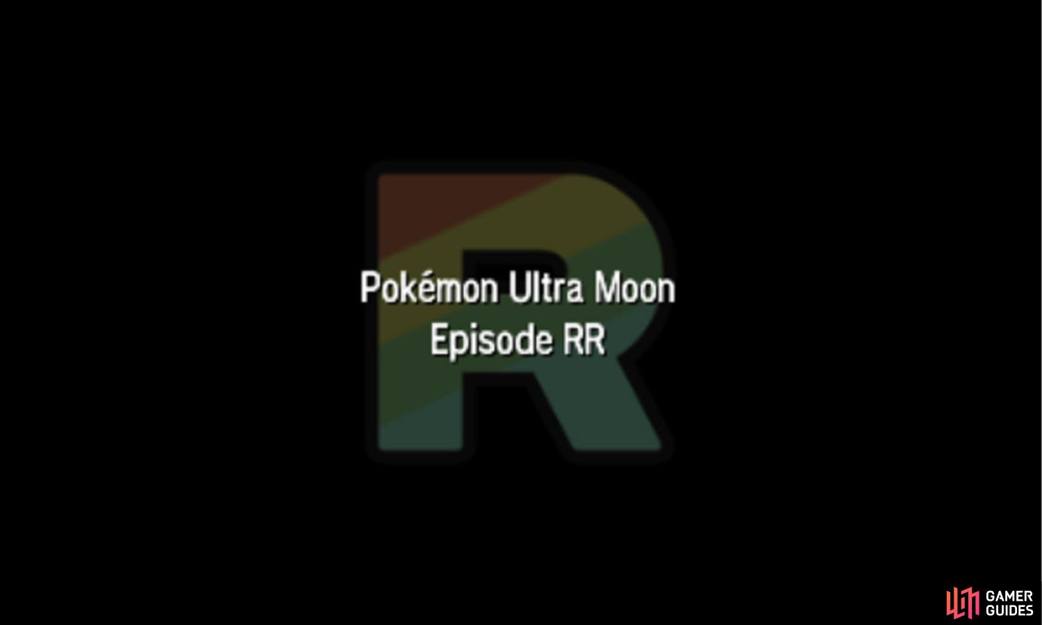 Ultra Beast Sighting - Episode RR - Postgame, Pokémon: Ultra Sun & Moon