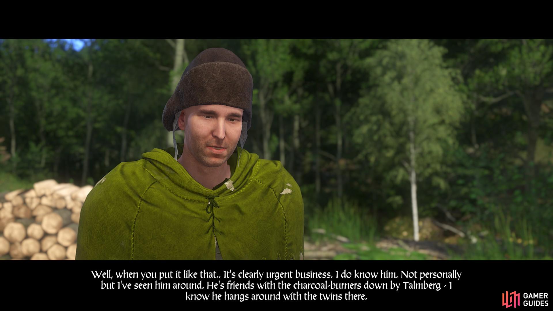 Speak with the charcoal-burner in the camp north of Neuhof and convince him to tell you more.