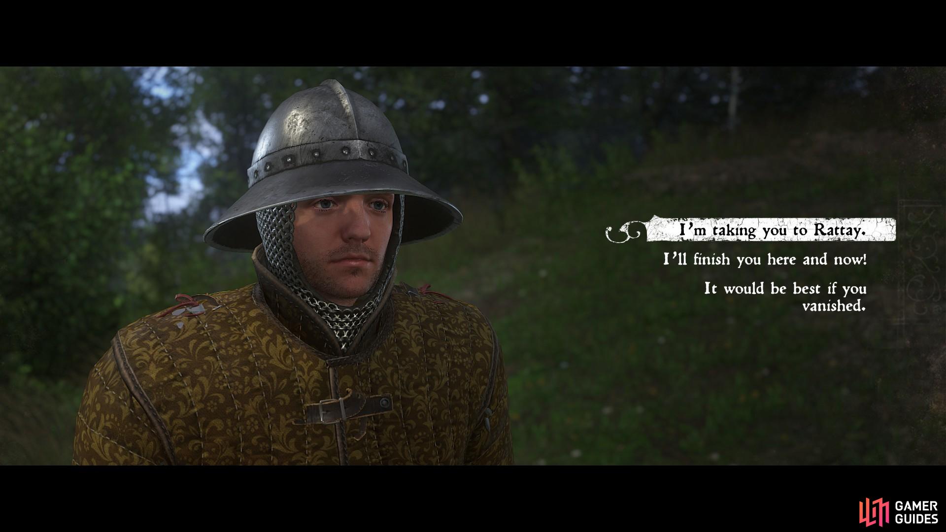 With the bandits dealt with, it is time for you to decide Hynek’s fate; bring him to justice in Rattay, kill him yourself or release him unconditionally as recompense for his cooperation.