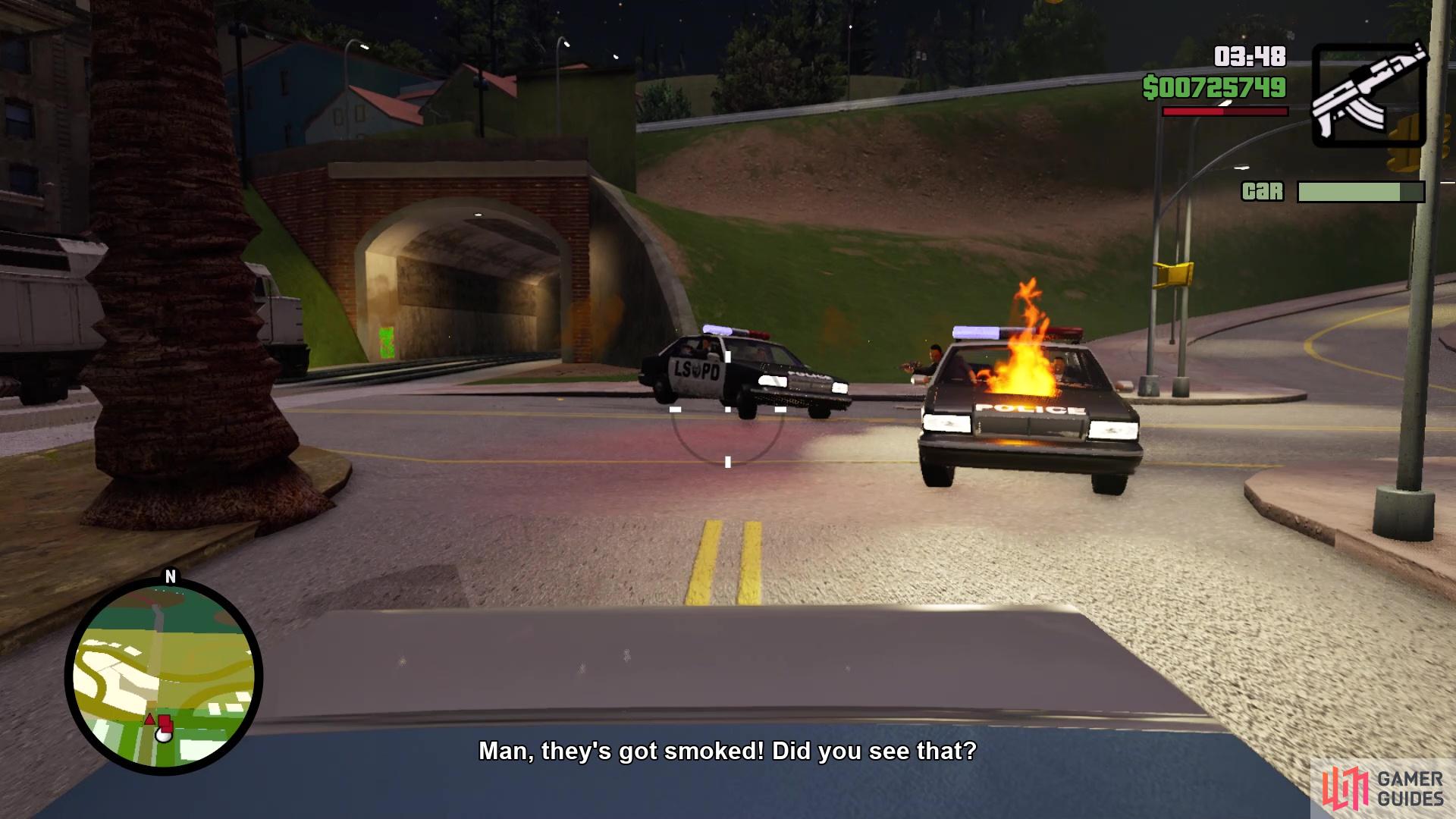 Its best to just fire on the police cars until they explode