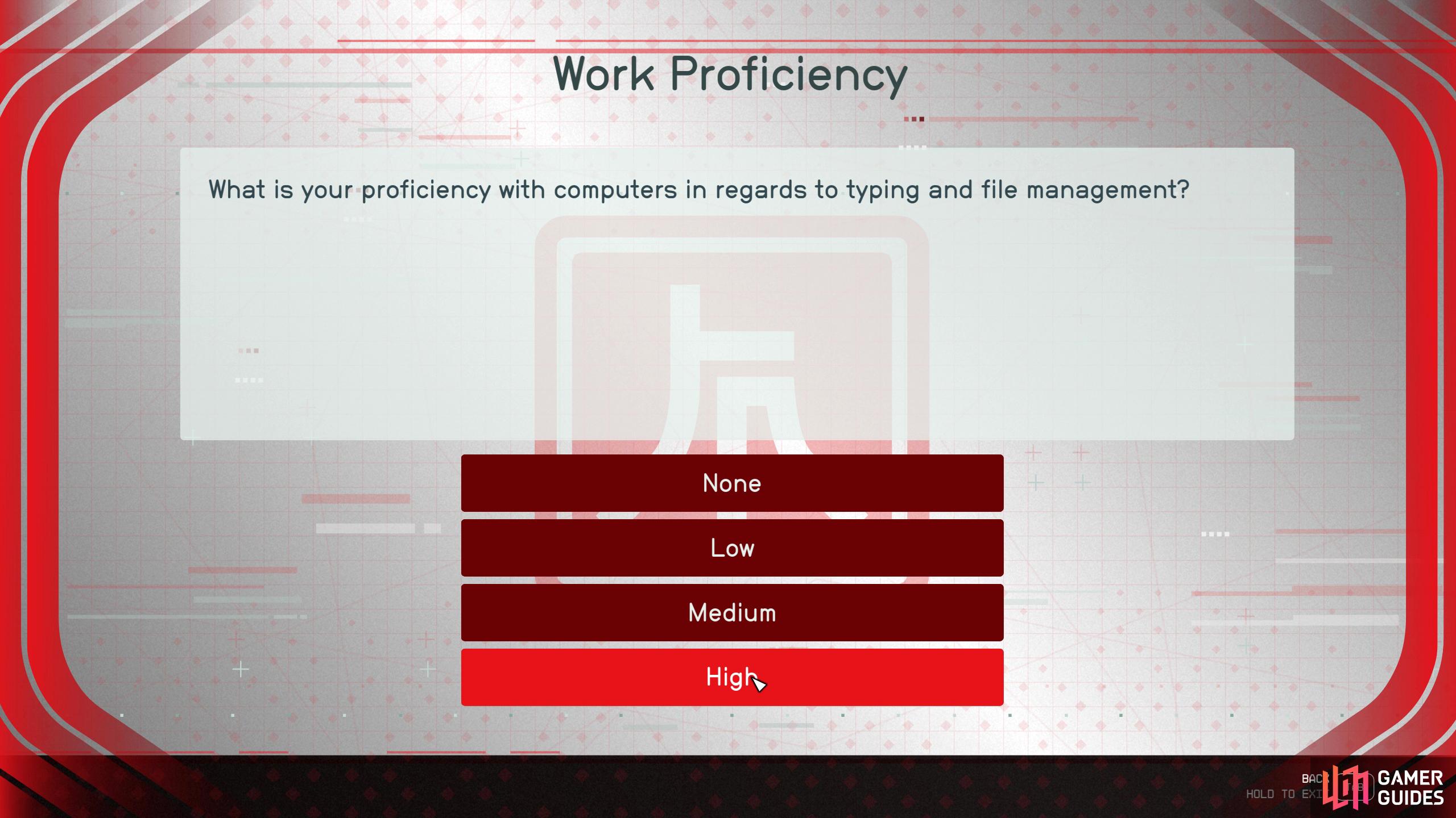 Tell them you are highly proficient with computers for Work Proficiency.