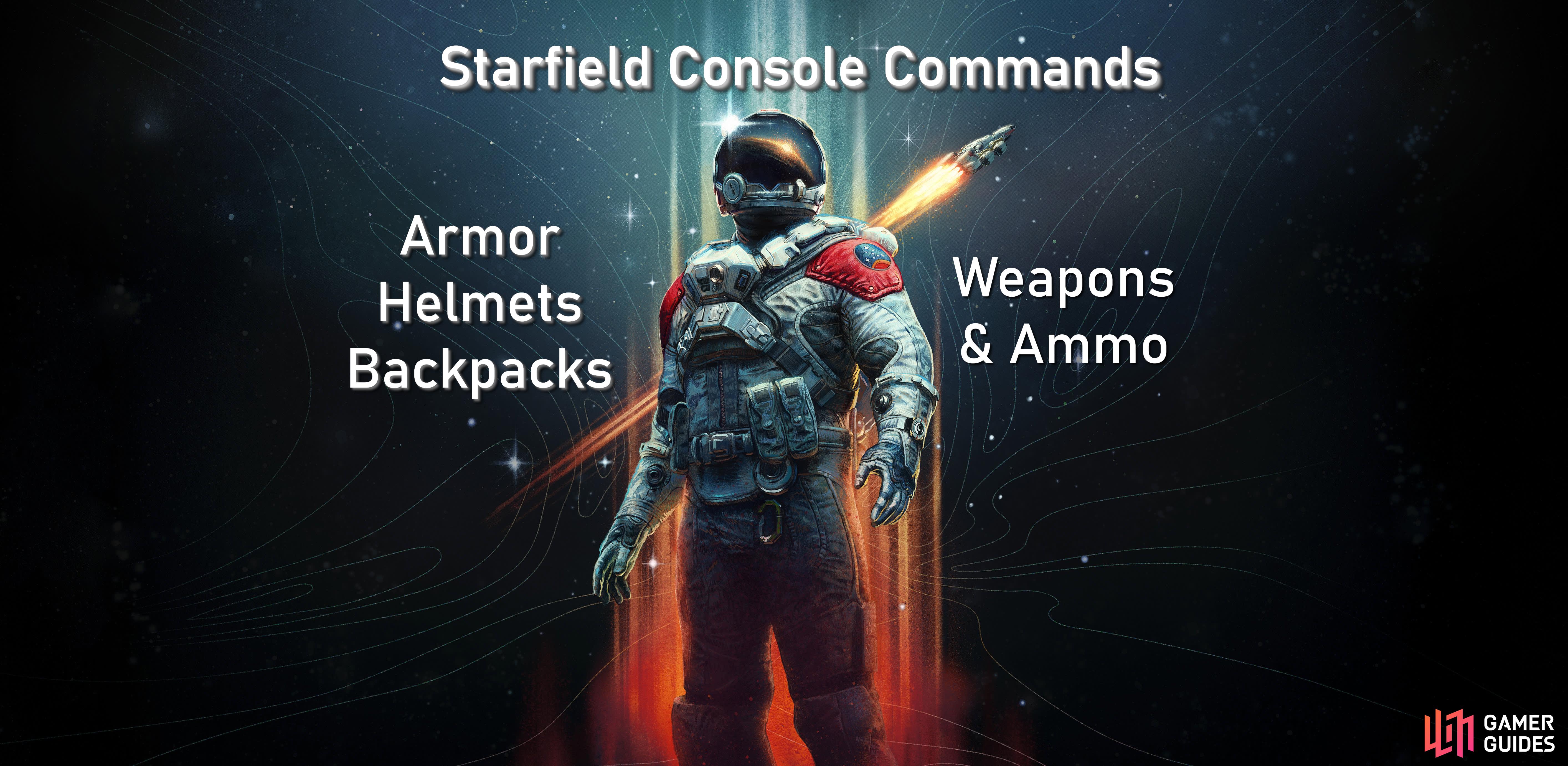 Console Commands and Item IDs for Armor, Helmets, Backpacks, Weapons, and Ammo in Starfield.