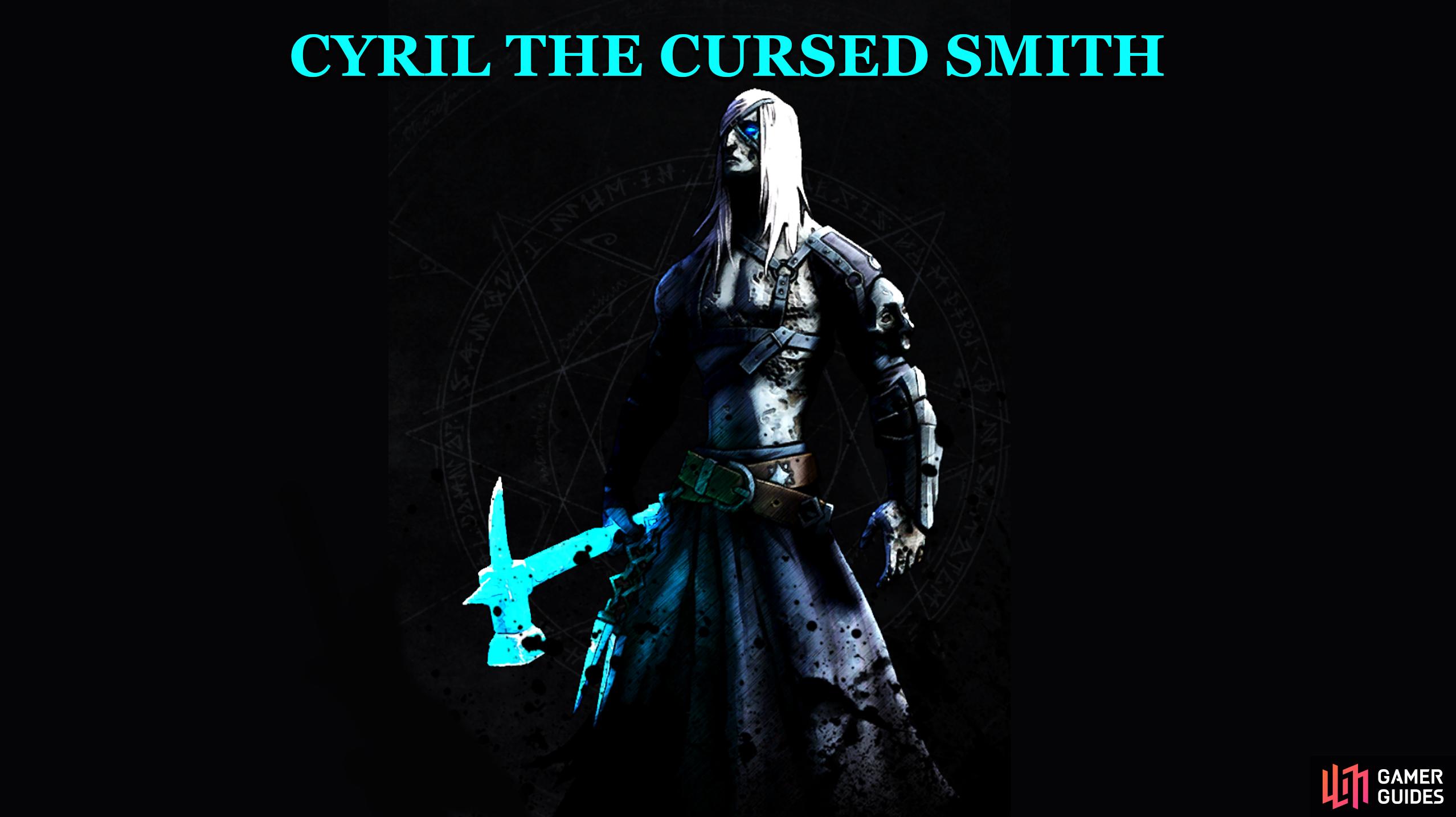 Cyril the Cursed Smith is a level 65 V Blood Boss in V Rising.