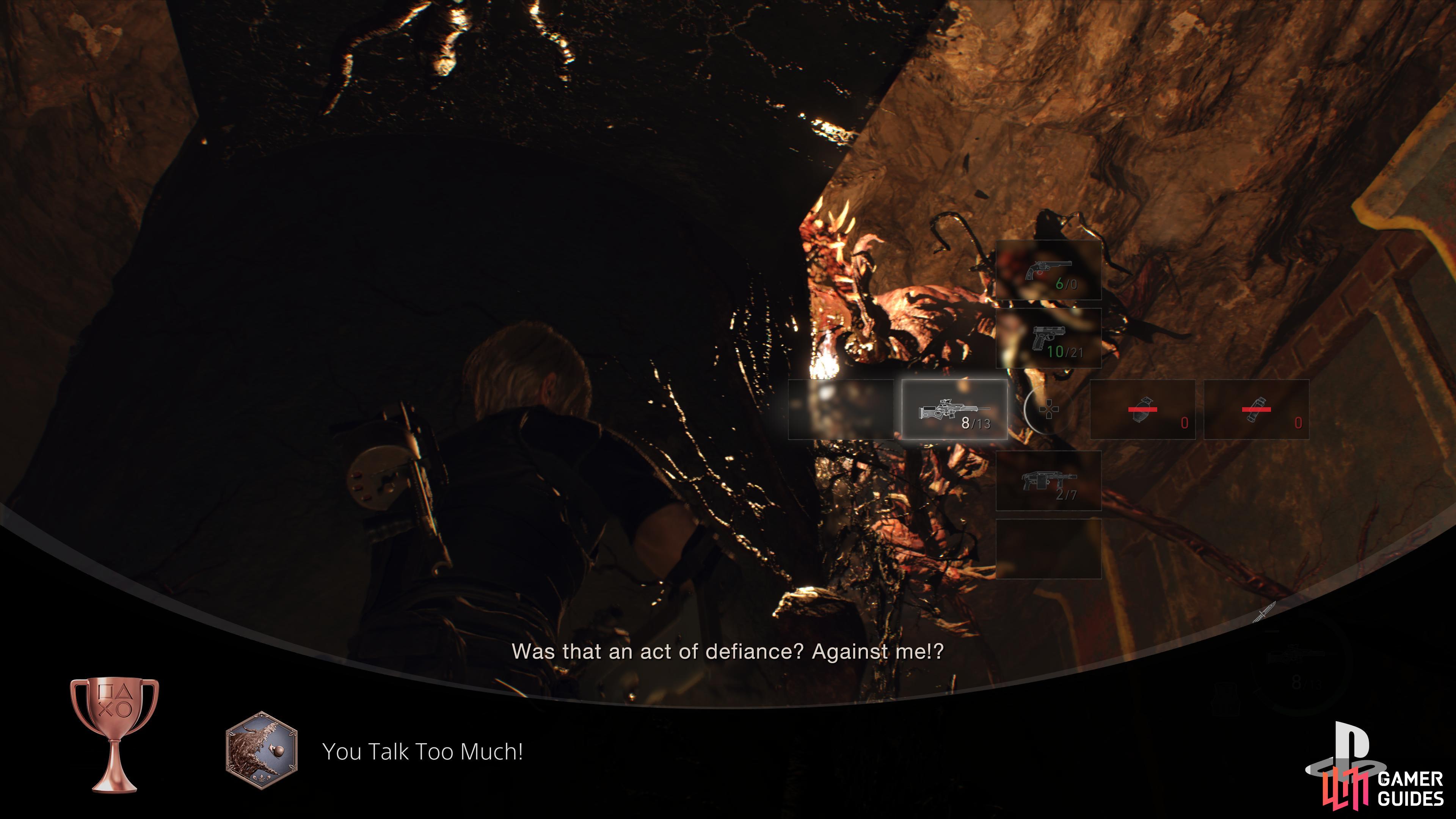 You’ll obtain the  You Talk Too Much  Trophy/Achievement upon successfully throwing a grenade into his mouth.