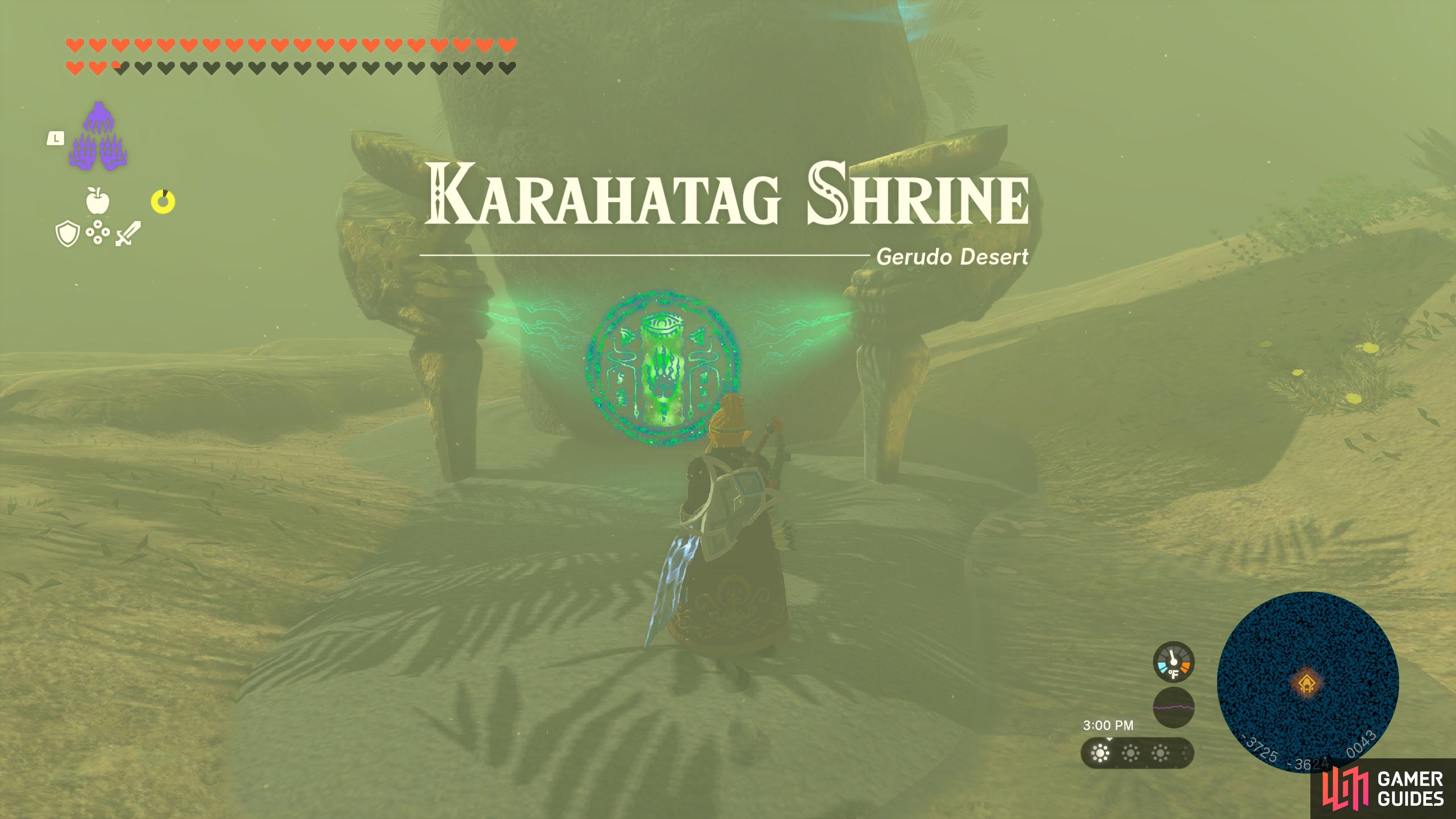 The Karahatag Shrine is found on the Southern Oasis, in the Gerudo Desert.