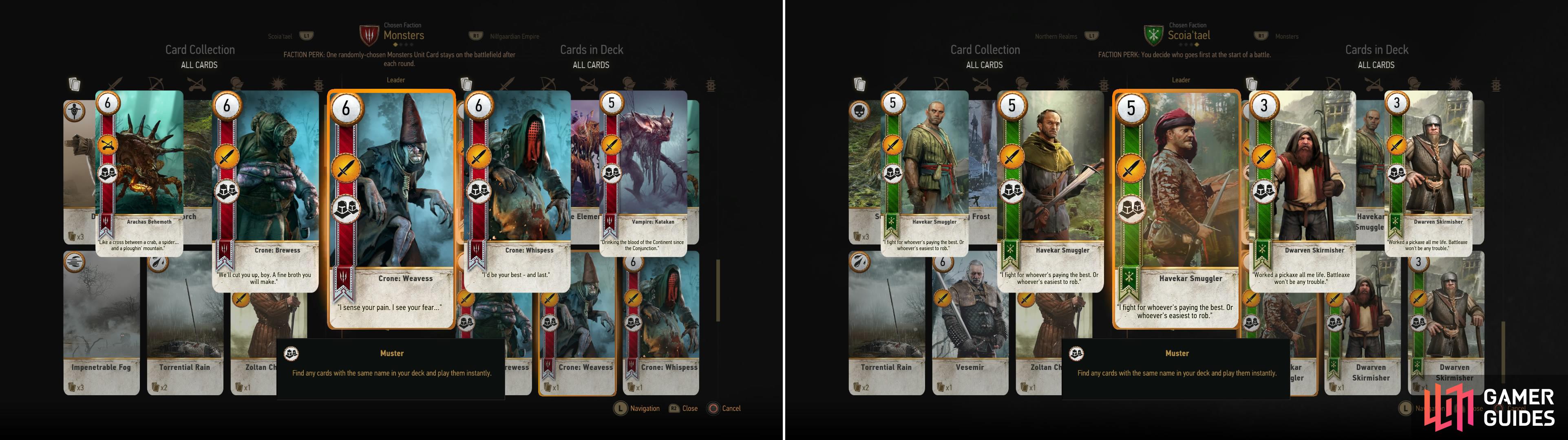 Monster decks (left) and Scoia’tael decks (right) both rely primarily on cards with the “Muster” ability to over-power opponents. Play one “Muster” card and all related “Muster” cards will automatically be put into play.