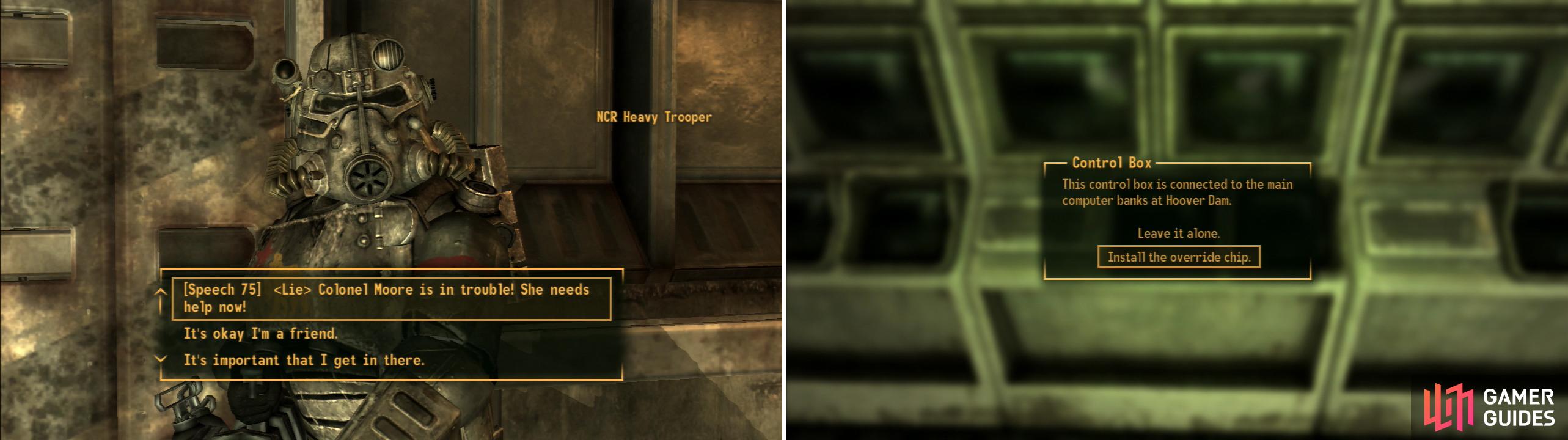 Use force or trickery to get past the NCR Heavy Troopers outside the control room (left) then install the Override Chip into the mainframe at the Hoover Dam, as Mr. House request (right).