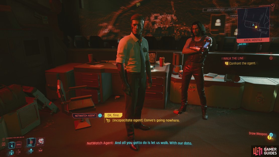 During your encounter with the NetWatch agent you’ll either have to subdue him, as Placide wants, or cut a deal with the agent.
