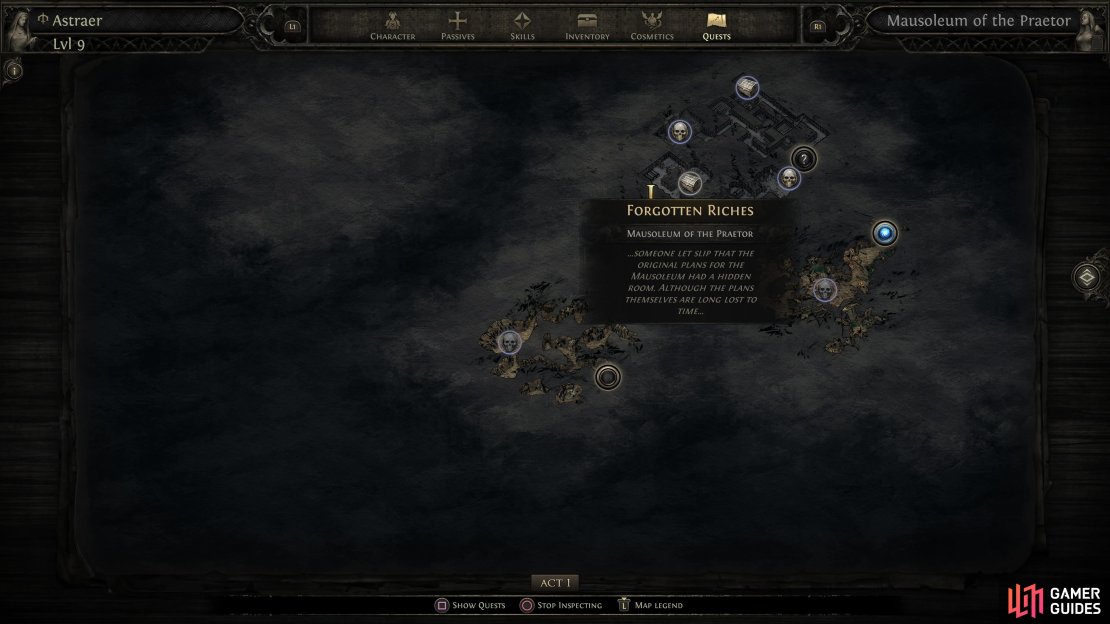 Be sure to find the Forgotten Riches in the Mausoleum of the Praetor.