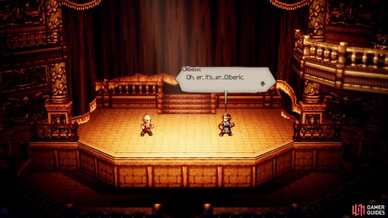 You can witness Olberic’s acting skills if you use him in this quest
