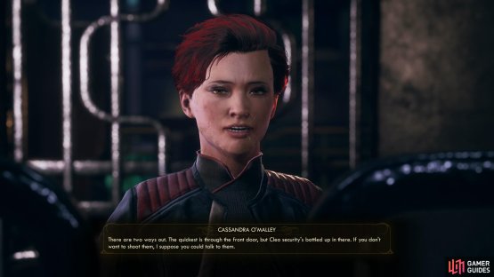 If you offer to work with her, she’ll ask you to secure her an escape route.